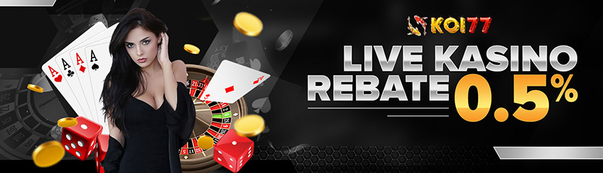 Live Casino Rebate 0.5% tanpa Batas 